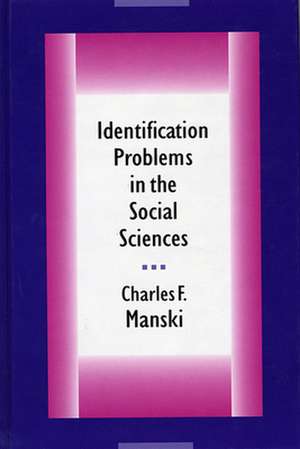 Identification Problems In The Social Sciences de Charles Manski