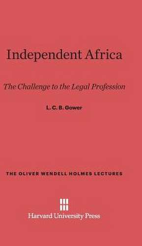 Independent Africa de L. C. B. Gower