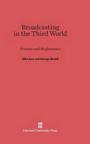 Broadcasting in the Third World de Elihu Katz