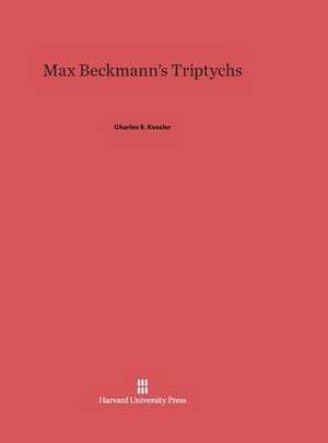 Max Beckmann's Triptychs de Charles S. Kessler