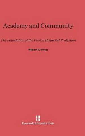 Academy and Community de William R. Keylor