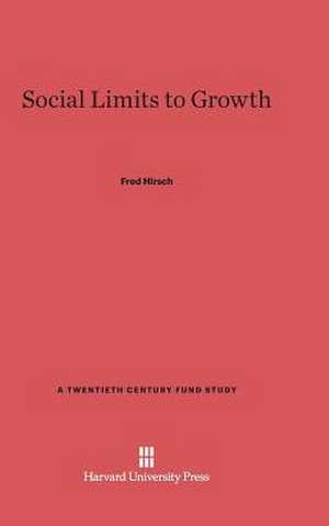 Social Limits to Growth de Fred Hirsch