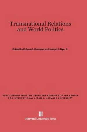 Transnational Relations and World Politics de Robert O. Keohane