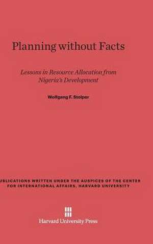 Planning Without Facts de Wolfgang F. Stolper