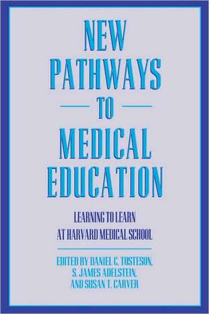 New Pathways to Medical Education – Learning to Learn at Harvard Medical School (Paper) de Daniel C. Tosteson