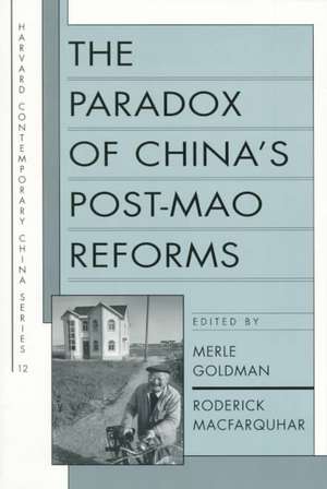 The Paradox of China′s Post–Mao Reforms (Paper) de Merle Goldman