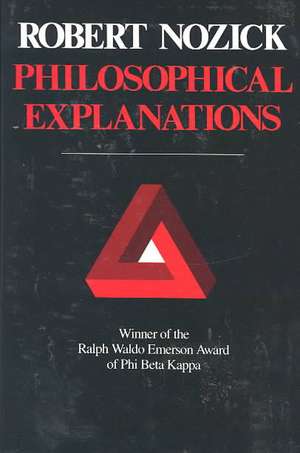 Philosophical Explanations de Robert Nozick