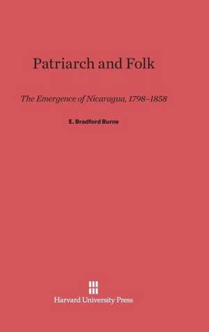 Patriarch and Folk de E. Bradford Burns