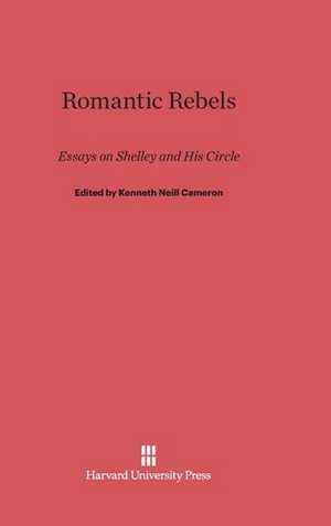 Romantic Rebels de Kenneth Neill Cameron