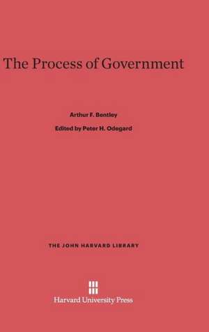 The Process of Government de Arthur F. Bentley