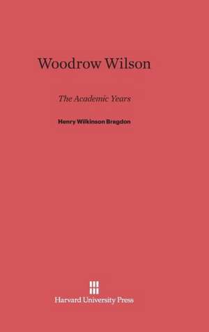 Woodrow Wilson de Henry Wilkinson Bragdon