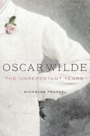Oscar Wilde de Nicholas Frankel