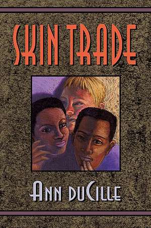 Skin Trade (Paper) de Ann Ducille