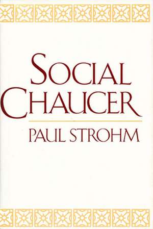 Social Chaucer (Paper) de Paul Strohm