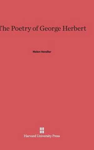 The Poetry of George Herbert de Helen Vendler