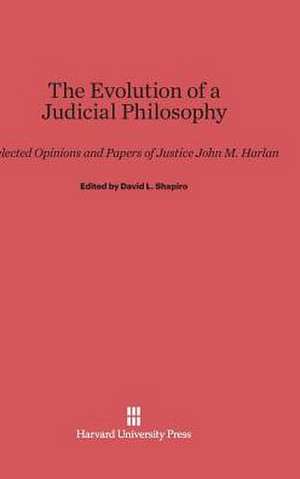 The Evolution of a Judicial Philosophy de John M. Harlan