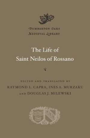 The Life of Saint Neilos of Rossano de Raymond L. Capra