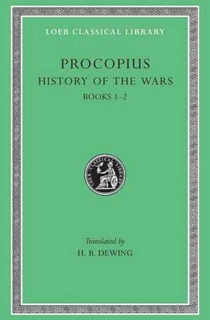 History of the Wars, Volume I – Books 1–2. (Persian War) de Procopius Procopius