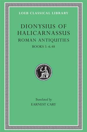 Roman Antiquities, Volume III – Books 5–6.48 (Trans. Cary)(Greek) de Dionysius Of Ha Dionysius Of Ha