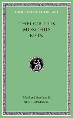 Theocritus. Moschus. Bion de Theocritus Theocritus