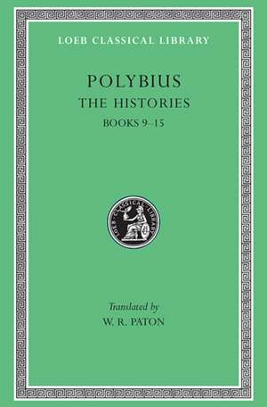 The Histories Volume IV – Books 9–15 L159 de Polybius Polybius