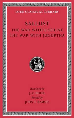 The War with Catiline. The War with Jugurtha L116 de Sallust Sallust