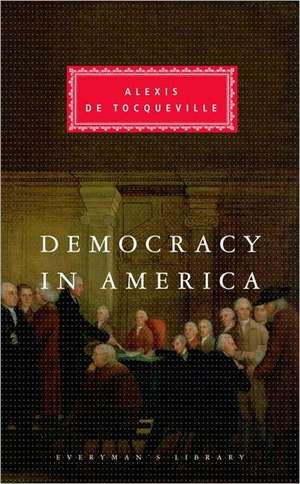 Democracy in America de Alexis De Tocqueville