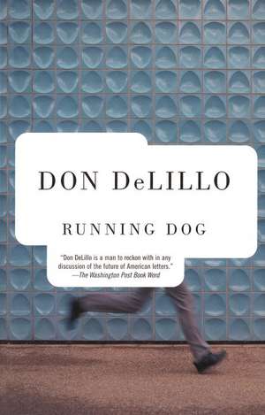 Running Dog de Don DeLillo