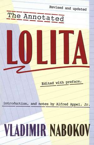 The Annotated Lolita de Vladimir Nabokov