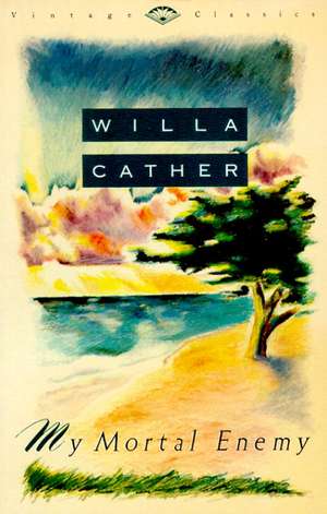 My Mortal Enemy de Willa Cather