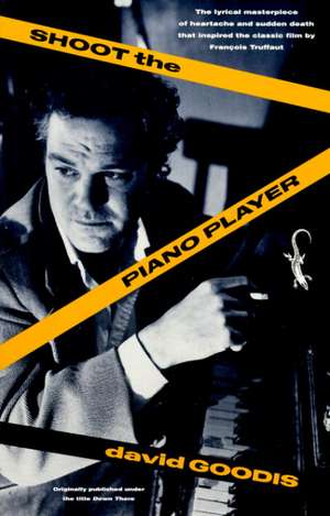 Shoot the Piano Player de David Goodis