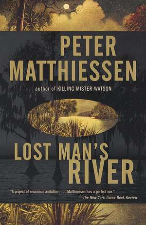 Lost Man's River: Shadow Country Trilogy (2) de Peter Matthiessen