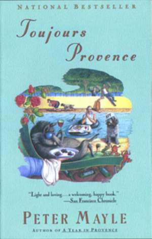 Toujours Provence de Peter Mayle