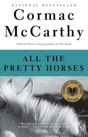 All the Pretty Horses de Cormac Mccarthy