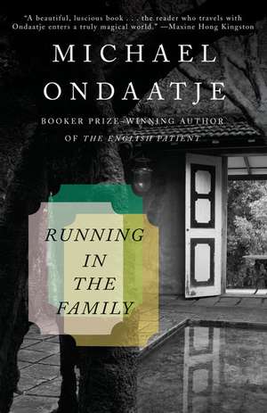 Running in the Family de Michael Ondaatje