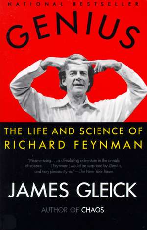 Genius: The Life and Science of Richard Feynman de James Gleick