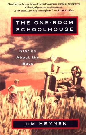 The One-Room Schoolhouse: Poems, 1982-1992 de Jim Heynen