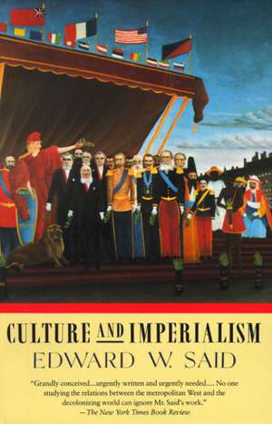 Culture and Imperialism de Edward W. Said