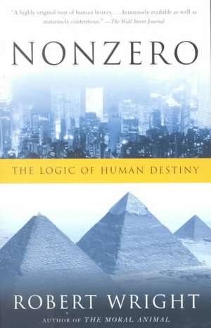 Nonzero: The Logic of Human Destiny de Robert Wright