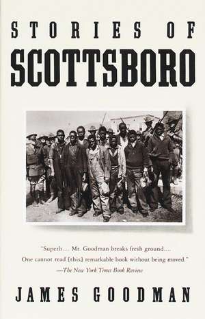 Stories of Scottsboro de James E. Goodman