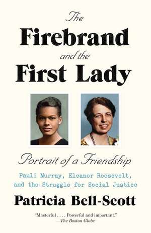 The Firebrand and the First Lady de Patricia Bell-Scott