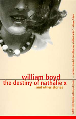 The Destiny of Nathalie X de William Boyd