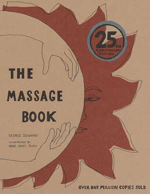 The Massage Book: 25th Anniversary Edition de George Downing