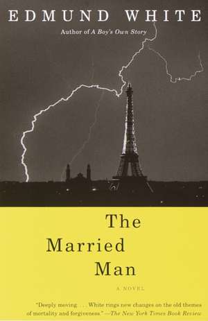 The Married Man de Edmund White