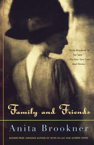 Family and Friends de Anita Brookner