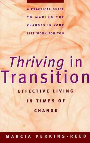 Thriving in Transition de Marcia Perkins-Reed