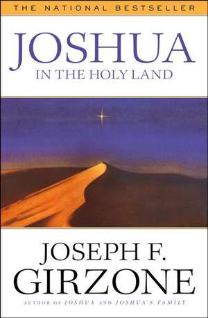 Joshua in the Holy Land de Joseph F. Girzone