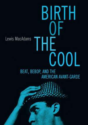 Birth of the Cool de Lewis MacAdams