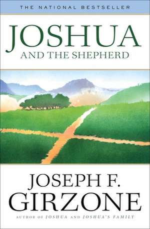 Joshua and the Shepherd de Joseph F. Girzone