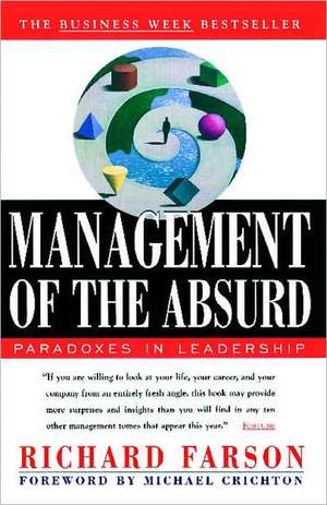 Management of the Absurd de Richard Farson